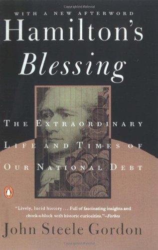 Book Hamilton's Blessing: The Extraordinary Life and Times of Our National Debt free