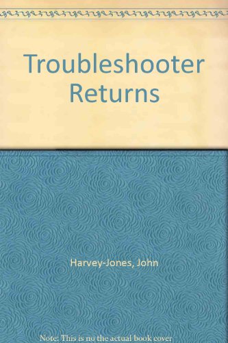 Book Troubleshooter Returns By Harvey-jones, John free
