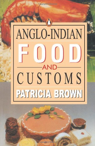 Book Anglo-Indian Food And Customs free