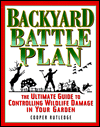 Book The Backyard Battle Plan : The Ultimate Guide to Controlling Wildlife Damage in Your Garden free