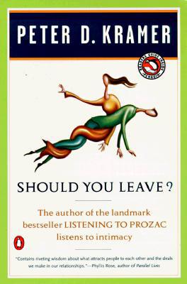 Book Should You Leave?: A Psychiatrist Explores Intimacy and Autonomy--and the Nature of Advice free