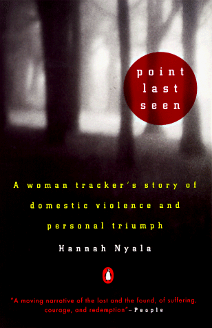 Book Point Last Seen: A Woman Tracker's Story of Domestic Violence and Personal Triumph free