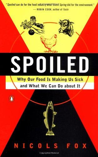 Book Spoiled: The Dangerous Truth about a Food Chain Gone Haywire free