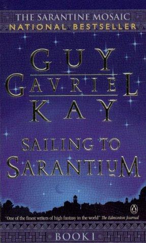 Book Sailing to Sarantium (Sarantine Mosaic, Book 1) free
