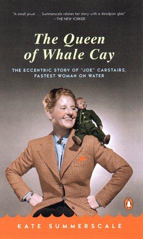 Book The Queen of Whale Cay: The Eccentric Story of 'Joe' Carstairs, Fastest Woman on Water free