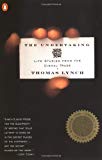 Book The Undertaking: Life Studies from the Dismal Trade free