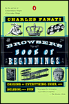 Book The Browser's Book of Beginnings: Origins of Everything Under, and Including, the Sun free