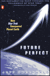 Book Future Perfect: How Star Trek Conquered Planet Earth free