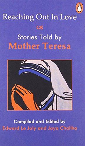 Book Reaching Out In Love and Stories Told By Mother Teresa free