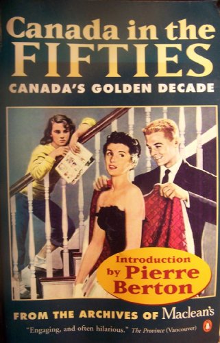 Book Canada in The Fifties Canada's Golden Decade free