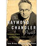 Book The Raymond Chandler Papers : Selected Letters And Non-fiction 1909-1959 free