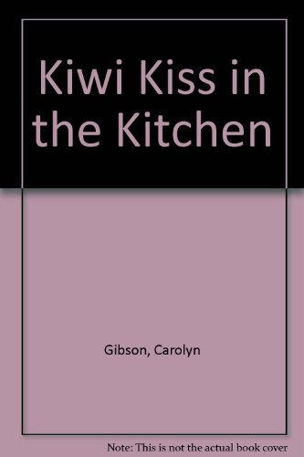 Book Kiwi Kiss in the Kitchen free