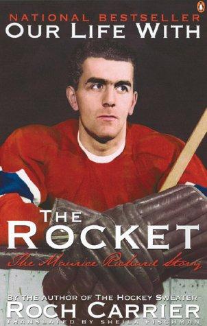 Book Our Life with the Rocket : The Maurice Richard Story free