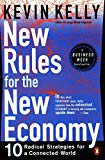 Book New Rules for the New Economy: 10 Radical Strategies for a Connected World free