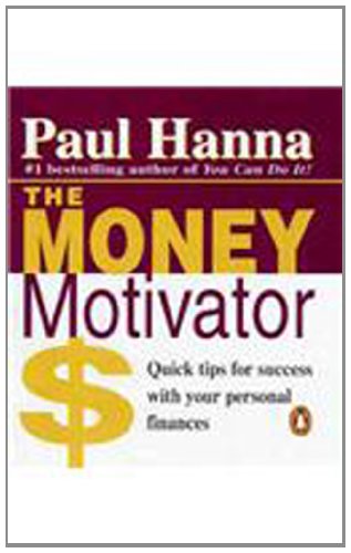 Book The Money Motivator - Quick Tips for Success with Your Personal Finances free