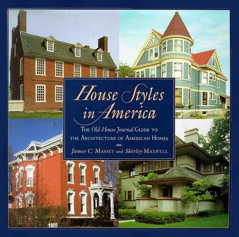 Book House Styles in America: The Old-House Journal Guide to the Architecture of AmericanHomes free