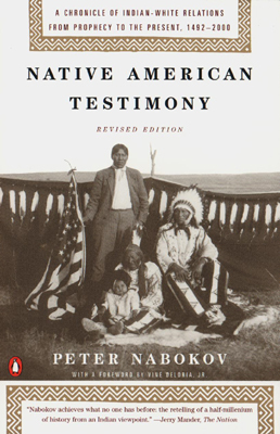 Book Native American Testimony: A Chronicle of Indian-White Relations from Prophecy to the Present, 1492-2000, Revised Edition free