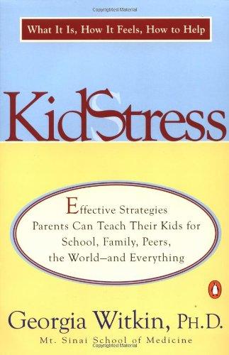 Book Kidstress: What It Is, How It Feels, How to Help free