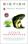 Book Big Fish: A Novel of Mythic Proportions free