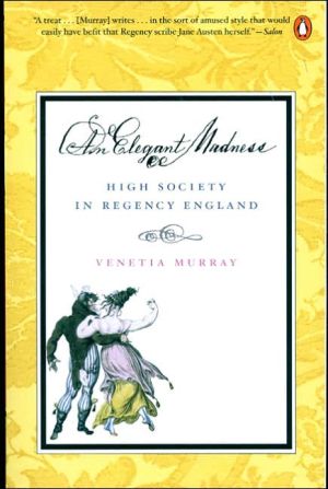 Book An Elegant Madness: High Society in Regency England free