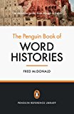 Book The Penguin Book of Word Histories (Penguin Reference Library) free