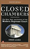Book Closed Chambers: The Rise, Fall, and Future of the Modern Supreme Court free