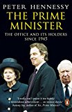 Book Prime Minister,The: The Office And Its Holders Since 1945 free