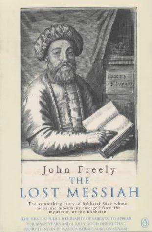 Book The Lost Messiah: The Astonishing Story Of Sabbatai Sevi free