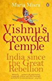 Book Vishnus Crowded Temple: India Since The Great Rebellion free