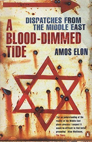 Book A Blood Dimmed Tide: Dispatches From The Middle East free