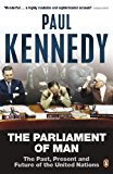 Book The Parliament of Man: The United Nations and the Quest for World Government free