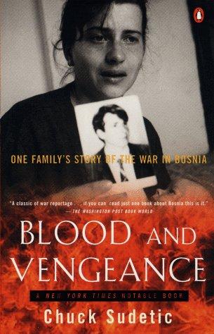 Book Blood and Vengeance: One Family's Story of the War in Bosnia free