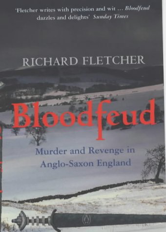 Book Bloodfeud : Murder and Revenge in Anglo-Saxon England free
