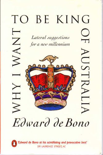 Book Why I want to be king of Australia free
