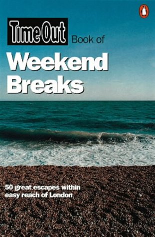 Book "Time Out" Book of Weekend Breaks ("Time Out" Guides) free
