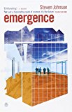 Book Emergence : The Connected Lives of Ants, Brains, Cities and Software free