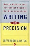 Book Writing with Precision: How to Write So That You Cannot Possibly Be Misunderstood free