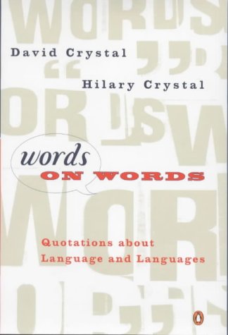 Book Words on words: Quotations about language and languages free