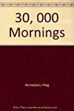 Book '30, 000 Mornings' free
