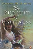 Book The Pursuit of Happiness: A History from the Greeks to the Present free