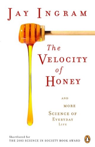 Book Velocity of Honey: And More Science Of Everyday Life free