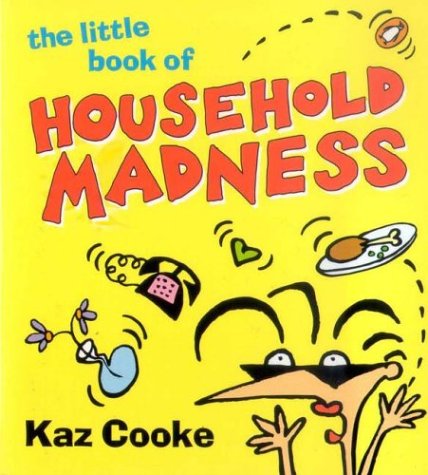Book The Little Book Of Household Madness free