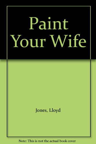 Book Paint Your Wife free Book Paint Your Wife free