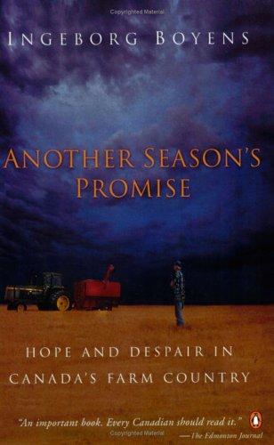 Book Another Season's Promise : Hope and Despair in Canada's Farm Country free