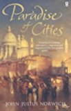 Book Paradise of Cities : Venice and Its Nineteenth-Century Visitors free