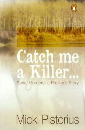 Book Catch Me a Killer: Serial Murders: A Profiler's True Story free