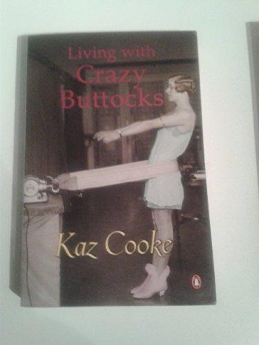 Book Living With Crazy Buttocks free