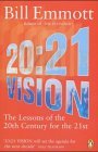 Book 20:21 Vision : The Lessons of the 20th Century for the 21st free
