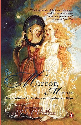 Book Mirror, Mirror: Forty Folk Tales For Mothers And Daughters To Share free