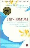 Book Self-Nurture: Learning to Care for Yourself As Effectively As You Care for Everyone Else free